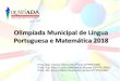 Olimpíada Municipal de Língua Portuguesa e …ead.bauru.sp.gov.br/efront/www/content/lessons/83/1º...Olimpíada Municipal de Língua Portuguesa e Matemática 2018 Profa. Esp. Heloisa