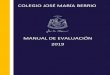 COLEGIO JOSÉ MARÍA BERRIO€¦ · presentes en el decreto único educativo 1075 de 2015, la evaluación del rendimiento escolar servirá para: Determinar el nivel de obtención
