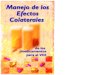 Managing Side Effects of HIV Medications Spanish Dec 2005 · para el VIH. Sin importar lo mal que se sienta, continúe tomando el fármaco y no tome menos de una dosis completa a