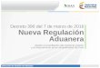 Decreto 390 del 7 de marzo de 2016 Nueva Regulación Aduaneraproyectos.andi.com.co/SeccAnti/Marzo 2016... · Nueva Regulación Aduanera • Usuarios de Confianza y OEA Importadores,