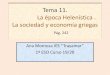 Tema 11. La época Helenística . La sociedad y economía griegasiestrayamar.es/.../tareas/Tema_11_poca_Helenstica_Soc_y_econ__1_… · Tema 11. La época Helenística ... todas las