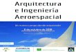 Arquitectura e Industria Aeroespacial: un nuevofairbanksarquitectos.com/wp-content/uploads/2018/09/UNIA... · 2018-09-19 · Arquitectura e Industria Aeroespacial: un nuevo campo