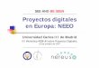 Proyectos digitales en Europa-NEEO · En obras publicadas, el autor firma un contrato o licencia con la editorial, por el cual cede los derechos de explotación (generalmente reproducción
