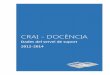 CRAI - DOCÈNCIA - UBdiposit.ub.edu/dspace/bitstream/2445/67345/1/dades... · 2016-01-23 · Assessorament i suport eines TIC TAC Publicació Docència Drets d'autoria MOOCS Altres
