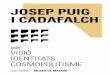 JOSEP PUIG I CADAFALCH - Cultura Mataróstatic.culturamataro.cat/actes/documents/66d5... · els racons d’Europa, a més dels Estats Units. Puig va mantenir vincles amb més de 500