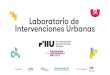 Laboratorio de Intervenciones Urbanasocupatucalle.com/wp-content/uploads/2019/06/Brochure-Lab-small.pdf · laboratorio para apoyar la innova-ción y experimentación urbana en la