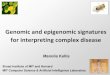 Genomic and epigenomic signatures for interpreting complex ...compbio.mit.edu/slides/ManolisKellis_TeachersProgram.pdf · Genomic and epigenomic signatures for interpreting complex