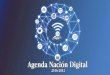Que es una Agenda Digital? · Evoluciona y se convierte en la Agenda Digital de Guatemala (Educación, Salud, Seguridad, Desarrollo y Transparencia) apegados a los ODS’s. Agosto/Octubre