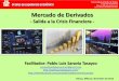 Presentación de PowerPoint - WordPress.com · 2012-12-15 · Universidad del Valle de Toluca Programas de Maestrías Materia: Mercado de Derivados Toluca, México; diciembre de 2012