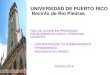 Universidad de Puerto Rico Recinto de Río Piedras Oficina ...cea.uprrp.edu/wp-content/uploads/2016/10/ORH-presentacion... · autorizado y el candidato haya sido evaluado por Decanato