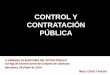 CONTROL Y CONTRATACIÓN PÚBLICA · 2016-04-29 · CONTROL Y CONTRATACIÓN PÚBLICA V JORNADA DE AUDITORÍA DEL SECTOR PÚBLICO Col·legi de Censors Jurats de Comptes de Catalunya