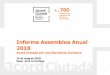 Informe Assemblea Anual 2018 - Barcelona€¦ · Informe Assemblea Anual 2018 Acord Ciutadà per una Barcelona Inclusiva 24 de maig de 2018 Espai Jove La Fontana + de 700 entitats
