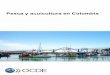 Pesca y acuicultura en Colombia - OECD · de la hoja de ruta para la adhesión de Colombia a la Convención de la OCDE, la Comisión de Pesca acordó desclasificar el informe en su