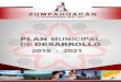 pág. 0 · pág. 6 I. PRESENTACIÓN DEL PLAN DE DESARROLLO MUNICIPAL ZUMPAHUACÁN 2019-2021 PLAN DE DESARROLLO MUNICIPAL DE ZUMPAHUACÁN 2019 -2021 El Plan de Desarrollo Municipal