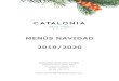 MENÚS NAVIDAD 2019/2020 - Catalonia Hotelsblog.cataloniahotels.com/.../11/26-Verdi_Festivos.pdf · MENÚS NAVIDAD CATALONIA GRAN HOTEL VERDI Catalonia Gran Hotel Verdi Av. Francesc
