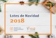 Lotes de Navidad 2018 - escid.comescid.com/contenido/ESCID_Catálogo Lotes de Navidad 2018.pdf · 1 Estuche Surtido Tradicional de Navidad (I.G.P. Mantecados de Estepa) GAMITO - 300