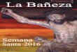 librillo semana santa la bañeza 2016 santa/_vti_cnf...Bañezana 2016 Cronista Oficial de la Ciudad de La Bañeza Semana Santa 2016 15 DOMINGO 3 de abril Lunes 25 de abril 19:30 h
