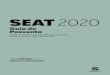 Guía posventa de SEAT 2020€¦ · Plan de Mantenimiento SEAT. 30.000 km o 2 años 45.000 km o 3 años 60.000 km o 4 años 75.000 km o 5 años 90.000 km o 6 años 105.000 km o 7
