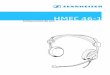 HMEC 46-1 - Sennheiser · El headset tiene un sistema de auriculares abatibles que se puede abatir hacia atrás para la escucha monoaural. Ajustar el volumen en el sistema de audio