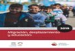 Migración, desplazamiento y educación de seguimiento de... · en el Mundo 2019 Migración, desplazamiento y educación: construyendo puentes, no muros 2017/8 Rendir cuentas en el