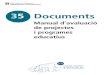 35 Documents - csda.gencat.catcsda.gencat.cat/web/.content/home/consell_superior_d_avalua/pdf_i... · Consell Superior d’Avaluació Manual d’avaluació de projectes i programes