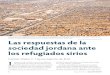 Las respuestas de la sociedad jordana ante los refugiados sirios · 2017-08-02 · refugiados sirios amenaza con cambiar la cultura y estructura política de Jordania, y cómo podría