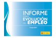 20170505 INFORME EVOLUCION DEL EMPLEO …...Se consolida el periodo más prolongado de incrementos de contratación indefinida de la serie. La contratación indefinida a tiempo completo
