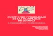 CUESTIONES Y PROBLEMAS DE LAS OLIMPIADAS …...Cuestiones y Problemas de las Olimpiadas de Química. Volumen 2. (S. Menargues & F. Latre & A. Gómez) 3 1.5. Para una reacción, Δ