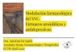 Modulación farmacológica del SNC: fármacos ansiolíticos y ... MVD/materias basicas/Far… · Inhibidores selectivos de recaptación de Serotonina (ISRS) y ... Inhibidores de la