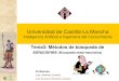 Universidad de Castilla-La Mancha - Tema 3C - Busquedas v1.1.… · Búsqueda informada Algoritmos de búsqueda local y problemas de optimización Búsqueda de ascensión de colinas