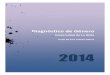 DIAGNÓSTICO DE GÉNERO UR 2014 - Unirioja€¦ · 2 Diagnóstico de Género!!! + INFORME DIAGNÓSTICO DE GÉNERO DE LA UNIVERSIDAD DE LA RIOJA (UR), CURSO ACADÉMICO 2013/2014. Investigadora