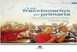 Los fraccionarios en primaria : retos, experiencias ... · Problemas y retos de la educación por competencias en las matemáticas de 5º grado Carlos Eduardo Vasco Uribe 19 Procesos
