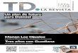 INVIERNO 2016 | Nº 1 LA REVISTA Un plan de futuro …Manan Los Ojuelos en Villarrubia de los Ojos 06 tablasdedaimiel.com Inmersos en uno de los diciembres más secos que se recuerdan