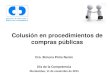 Colusión en procedimientos de compras públicasinclusionfinanciera.mef.gub.uy/innovaportal/file/... · Colusión en procedimientos de compras públicas Dra. Ximena Pinto Nerón Día