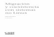 Migración y coexistencia con sistemas no Linuxindex-of.co.uk/SISTEMAS-OPERATIVOS/3.pdf · migración total a sistemas GNU/Linux, o bien una coexistencia mediante ser-vicios compatibles