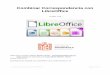Combinar Correspondencia con LibreOffice · Combinar Correspondencia con LibreOffice versión: 1.0.0 Autor: Ing. en Comp. Gustavo Martín Arriaga – gmartin@tepatitlan.gob.mx Departamento