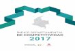 ÍNDICE DEPARTAMENTAL DE COMPETITIVIDAD 2017 · El IDC 2017, que parte de la identificación y cálculo de 94 varia-bles duras, evalúa la competitividad de 26 regiones (25 departa