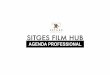 SITGES FILM HUBTaula rodona sobre les oportunitats de l’adaptació literària, al voltant dels aspectes creatius i legals en les adaptacions literàries al cinema i la televisió