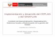 Implementación y desarrollo del CEPLAN y del SINAPLAN · OBJETIVOS DE LA PRESENTACION • Presentar las funciones del CEPLAN y del SINAPLAN • Mostrar una evaluación y retos de
