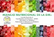 MANEJO NUTRICIONAL DE LA DM2 - ADICHadich.cl/Jornadas-nutricion-2018/CONTEO CARBOHIDRATOS-L-GONZ… · CONCLUSION El conteo de carbohidratos es un método muy eficaz y verdaderamente