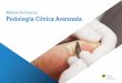 Máster Online en Podología Clínica Avanzada mas… · conocedor de las implicaciones de la formación en la podología basada en la práctica clínica, conscientes de la relevancia