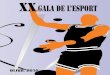 PREMIS XX GALA DE L’ESPORT 2014 - Oliva · 2014-07-03 · En la temporada 2010/2011 sa mare la va ins-criure a l’escola municipal de patinatge; el seu interès i perseverança