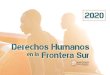 Derechos Humanos en la Frontera Sur 2020€¦ · Asociación Pro Derechos Humanos de Andalucía-APDHA C/ Blanco White nº 5, 41018 Sevilla (España) Tfno. +34954536270 andalucia@apdha.org