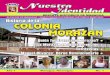 Historia de la Colonia Morazán Nuestra Identidad · 2011-01-10 · La Colonia Morazán. Al igual que otras obras, el Programa habitacional de La Colonia Morazán, ejecutado por el