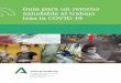 Guía para un retorno saludable al trabajo tras la …...i+3 Consultores Edición: Instituto Andaluz de Prevención de Riesgos Laborales Consejería de Empleo, Formación y Trabajo