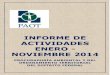 INFORME DE ACTIVIDADES ENERO -NOVIEMBRE 2014paot.org.mx/quees/consejo/quincuagesima_segunda/informe_2014_… · En el primer bimestre de 2014, la PAOT firmó un convenio con la delegación