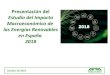 APPA - Asociación de Empresas de Energías …...Fuente: APPA Renovables Estudio del Impacto Macroeconómico de las Energías Renovables en España 2018 Comparativa entre el ahorro