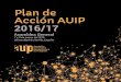 Plan de Acción AUIP 2016/17PLAN DE ACCIÓN 2016/17.05 Introducción Este documento presenta, a la consideración de la Asamblea General de la AUIP, el Plan de Acción para el bienio