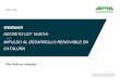 Presentación de PowerPoint · 2020-04-20 · 2. DÓNDE ESTAMOS-Pacto Transición Energética Cataluña (2017)-LEY 16/2017, de 1 de agosto, del cambio climático de Cataluña Art