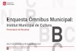 Enquesta Òmnibus Municipal - Barcelona · Enquesta Òmnibus Municipal – Setembre 2017 Presentació de Resultats - Institut Municipal de Cultura OFERTA CULTURAL DE LA CIUTAT . PERFIL